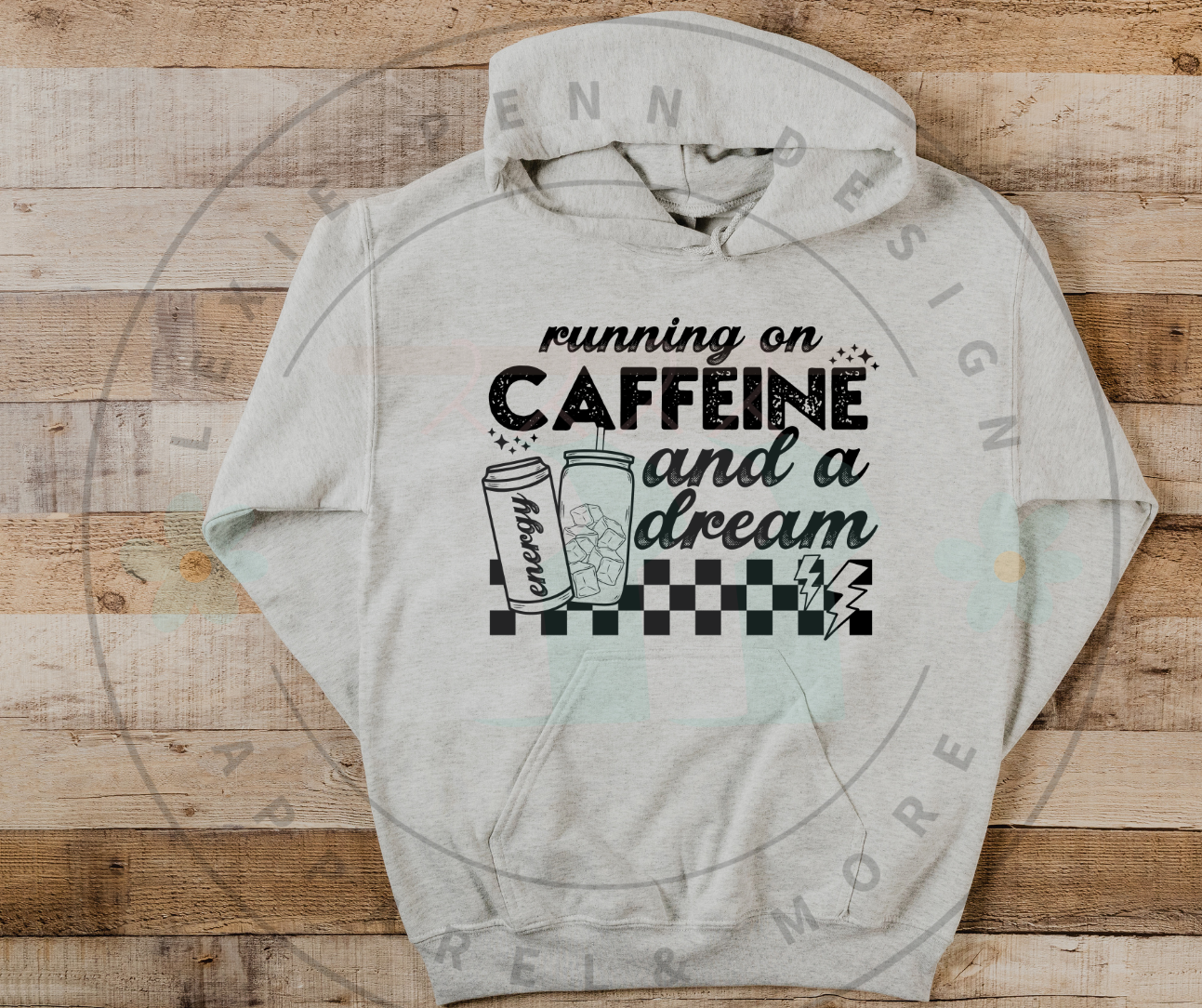 running on caffeine and a dream hooded sweatshirt in Ash