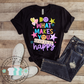 Do what makes you happy motivation tee