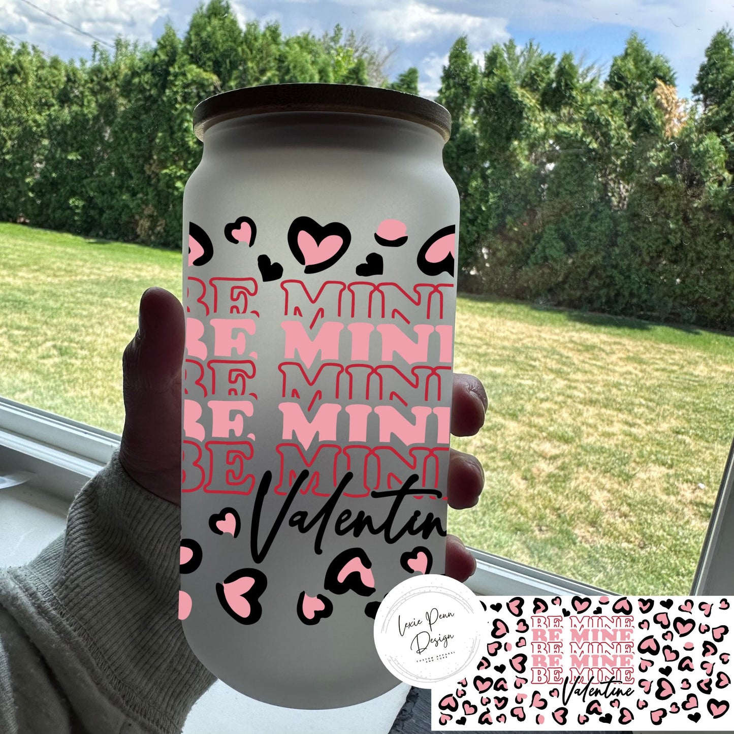 Be Mine Valentine 16oz Frosted Glass Cup