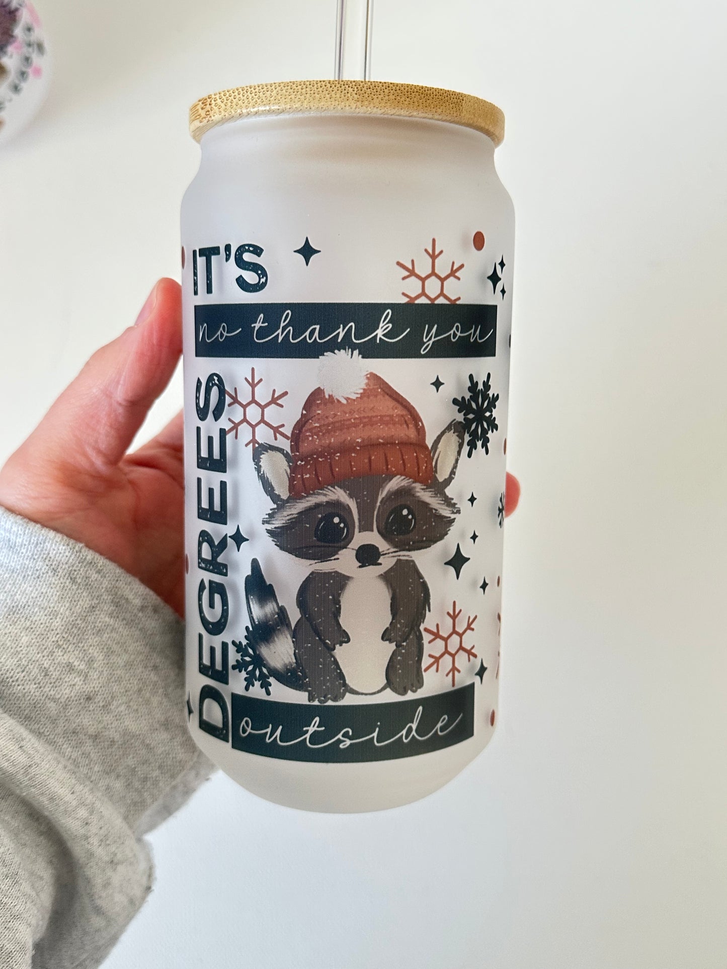 It’s no thank you degrees outside 18 0z glass cup with lid and straw