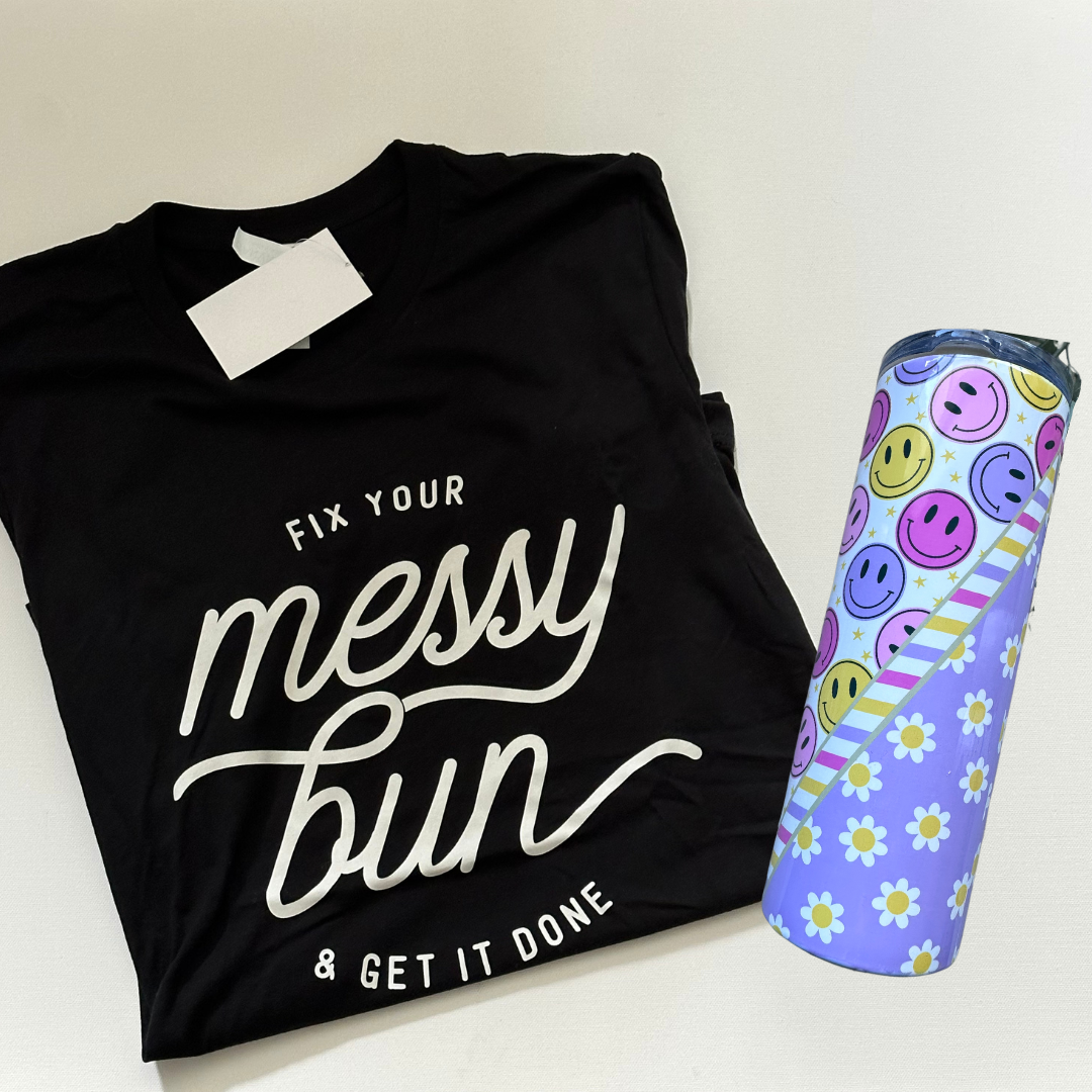 Messy bun get it done t-shirt & smiley tumbler